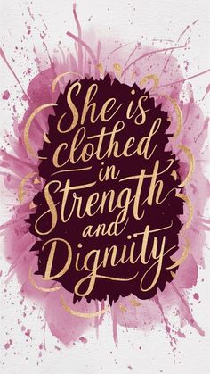 she is clothed in strength and dignity