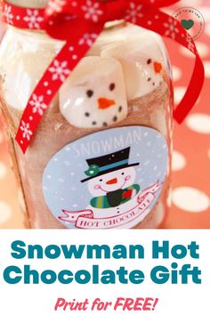 snowman hot chocolate gift in a jar with the text print for free on it