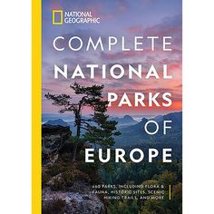 the national parks of europe book cover with trees and mountains at sunset in the background