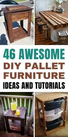 four different pictures with the words 46 awesome diy pallet furniture ideas and tutors