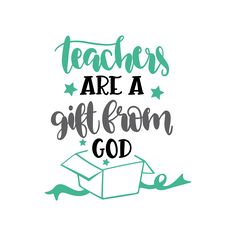 teachers are a gift from god svg file