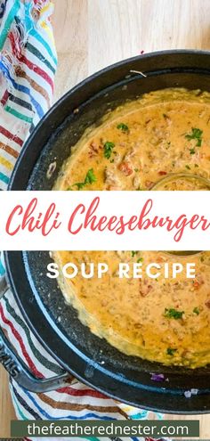 the recipe for chili cheeseburger soup in a skillet on a wooden table