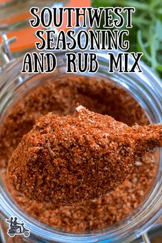 southwest seasoning and rub mix in a jar with the words southwest seasoning and rub mix