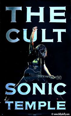 an advertisement for the cult's sonic temple shows a man with a guitar in his hand