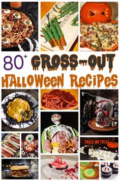 the collage shows different types of halloween dishes and desserts, with text overlay that reads 80 gross - out halloween recipes