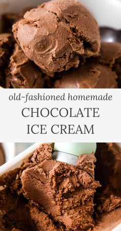 chocolate ice cream in a white bowl with the words old - fashioned homemade chocolate ice cream