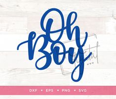 the word oh boy is shown in blue ink on a white wood planks background