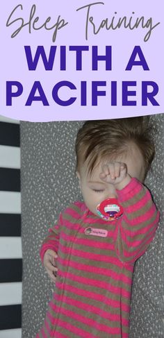 How to Sleep Train With a Pacifier: Tips for New Moms!