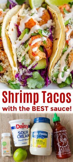 shrimp tacos with the best sauce on top and an image of dressing next to it