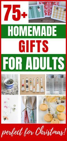 the cover of 75 homemade gifts for adults perfect for christmas, with images of different items