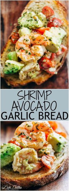 shrimp and avocado garlic bread is shown in two different images