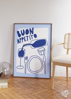 a blue poster with the words bon appetito on it next to a chair