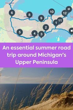 an essential road trip around michigan's upper peninsula is featured in this info sheet