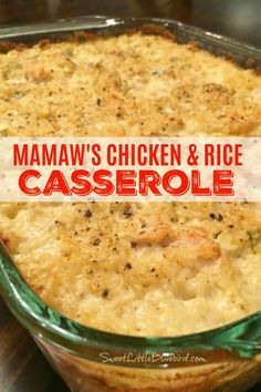 MAMAW'S CHICKEN & RICE CASSEROLE - Wonderful tried and true, old school recipe that's big on taste and comfort and a cinch to make! Perfect for a busy day, potlucks or a special delivery to family and friends in need of some comfort. This makes for awesome leftovers too - it's even better the next day RAVE REVIEWS!! Casserole Chicken