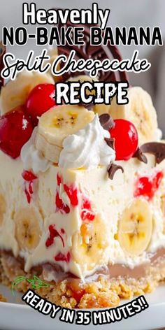 no bake banana split cheesecake recipe on a white plate with text overlay