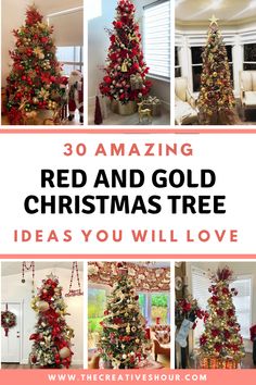 christmas tree with red and gold decorations in the middle, surrounded by other pictures that say 30 amazing red and gold christmas tree ideas you will love