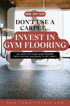 a gym floor with the words don't use a carpet invest in gym flooring