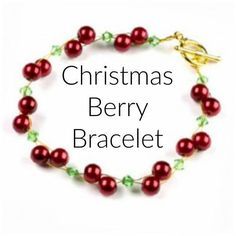 a bracelet with red pearls and green glass beads on it, the words christmas berry bracelet