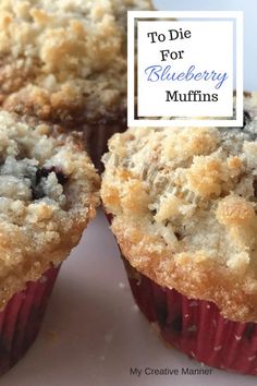 blueberry muffins on a white plate with the title to die for blueberry muffins