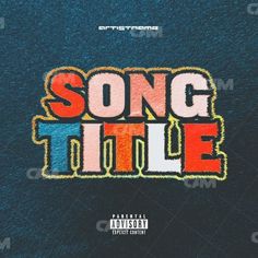 the cover art for song title, featuring an orange and blue font that reads'song title