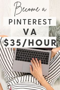 a woman laying in bed using a laptop with the text become a pinterest va $ 35 / hour