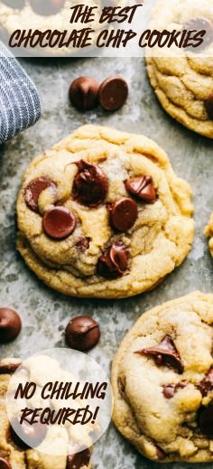 the best chocolate chip cookies no chilling required