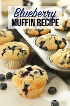 blueberry muffins in a muffin tin with the words blueberry muffin recipe