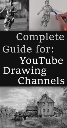 the complete guide for youtube's drawing channel is shown in black and white, with three