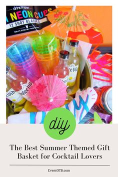 the best summer themed gift basket for cocktail lovers with text overlay that reads diy