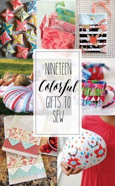 nine different crafts and sewing projects with text overlay that says nineteen careful gifts to sew