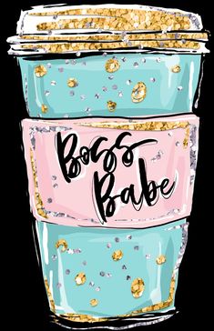 a coffee cup with the words boss babe on it and gold glitters around it