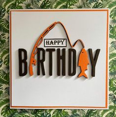 a happy birthday card with an image of a fish and fishing hook on the front