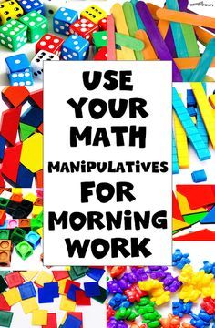 a sign that says use your math manipulaties for morning work on it