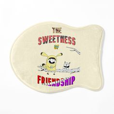 the sweetness of friends is printed on an oven mitt