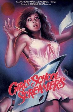 Girls School Screamers (1986) Sci Fi Horror Movies, Slasher Film, Slasher Movies, Retro Horror, Movie Covers, Classic Horror Movies