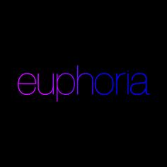 the word euphora is written in neon blue and pink on a black background