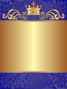 a gold and blue background with a crown on it's side, as well as an ornate border