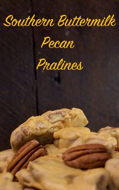 some pecan prunes are on a plate with the words southern buttermilk pecan prunes