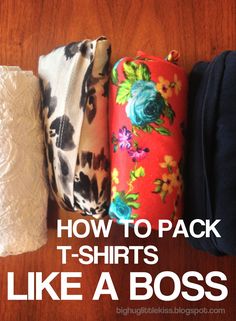 four different types of t - shirts with the words how to pack t - shirts like a boss