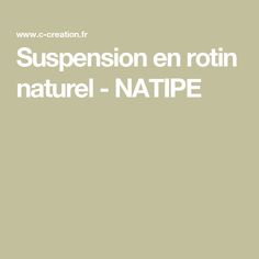 the words suspension en rotin naturel - nattppe on a beige background