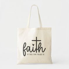 Simple Faith It Till You Make It Tote Bag Christian Tote Bags, Perfect Tote Bag, Inspirational Message, Business Women, Make It, Tote Bags, Created By, Tote Bag, Stars