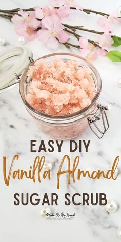 an easy diy vanilla almond sugar scrub recipe