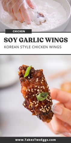 someone is holding some food in their hand and the words soy garlic wings korean style chicken wings