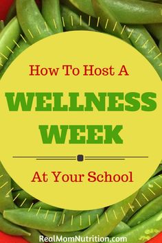 green beans in a bowl with the words how to host a wellness week at your school