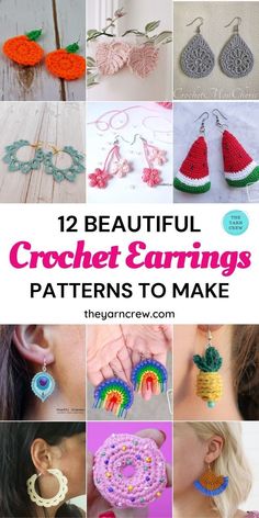 crochet earrings with text overlay that reads, 12 beautiful crochet earrings patterns to make