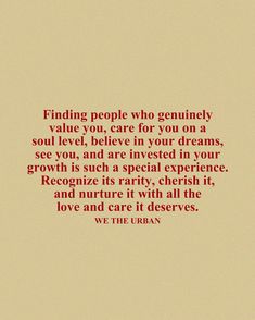 a red and white photo with the words finding people who geniusly value you, care for