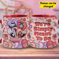 two coffee mugs with hearts on them and the words we're simply meant to be