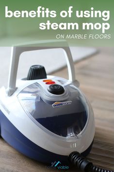 the benefits of using steam mop on marble floors in your home or office area