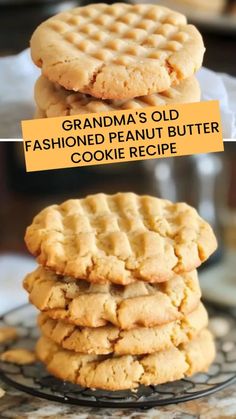 three cookies stacked on top of each other with the words grandma's old fashioned peanut butter cookie recipe