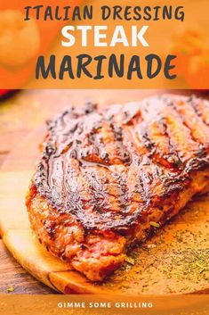 steak marinade on a wooden cutting board with the title italian dressing steak marinade